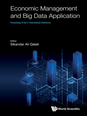 cover image of Economic Management and Big Data Application--Proceedings of the 3rd International Conference